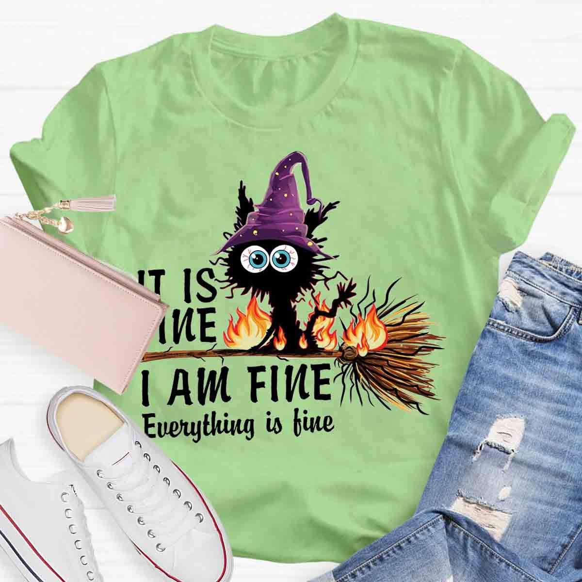 It is Fine I am Fine Halloween Mood Burnt Witch Cat Teacher T-Shirt