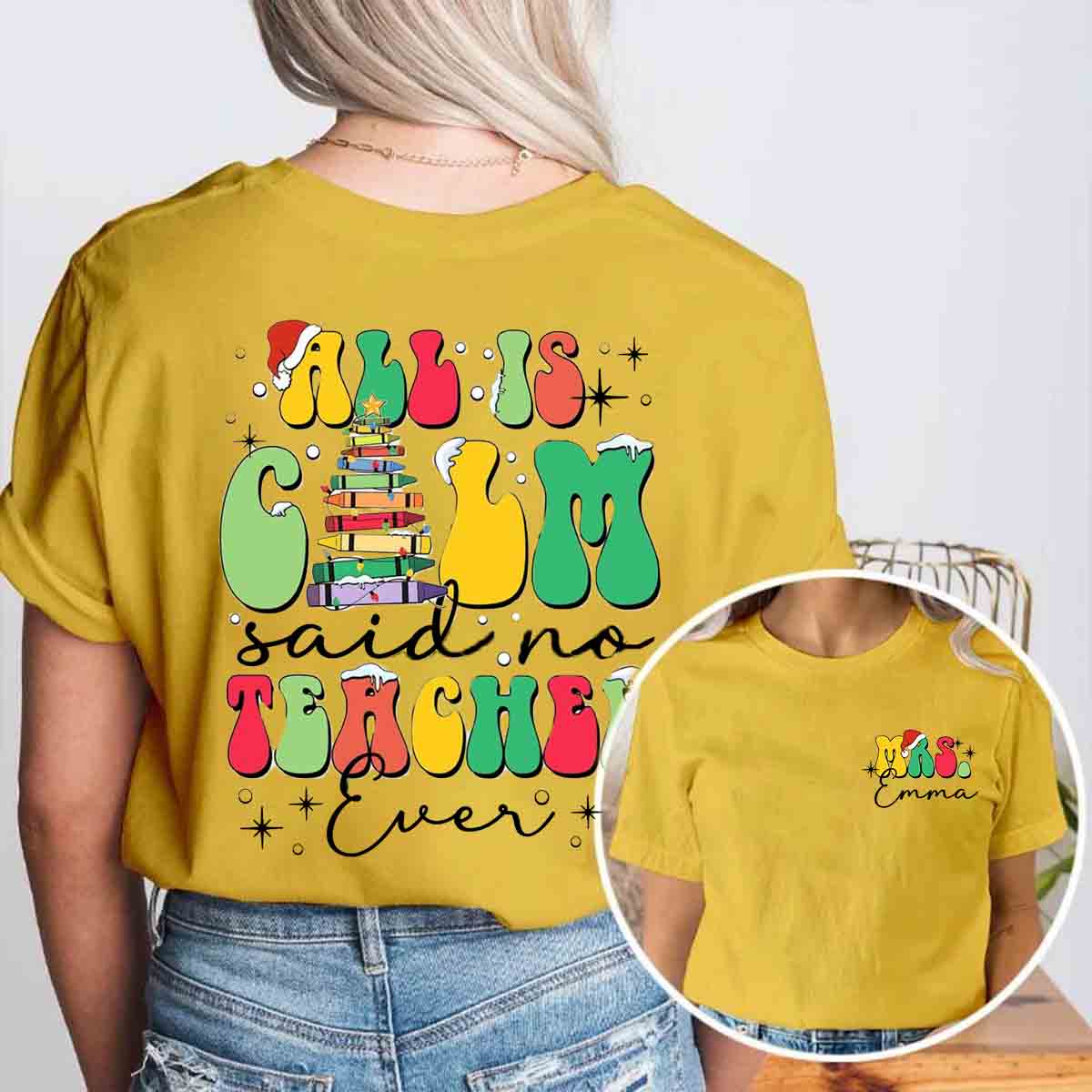 Personalized Name All Is Calm Said No Teacher Ever Double Printed T-shirt