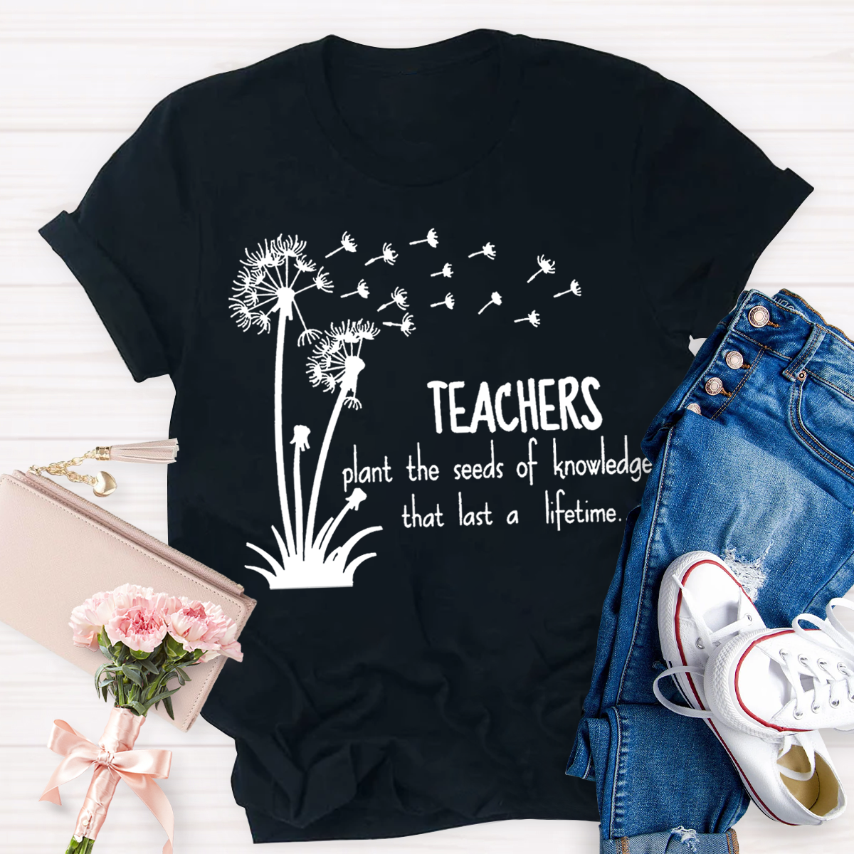 Teachers Plant the Seeds of Knowledge that Last a Lifetime T-Shirt