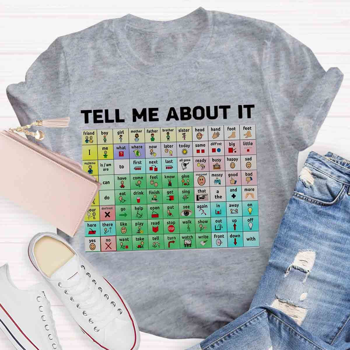 Tell Me About It Speech Therapy Shirt