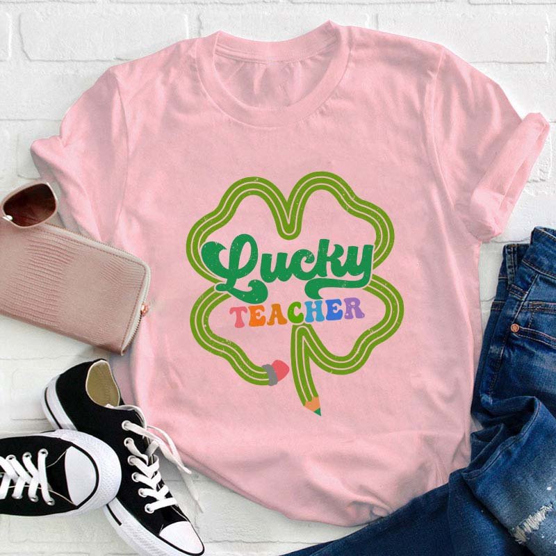 Lucky Teacher T-Shirt