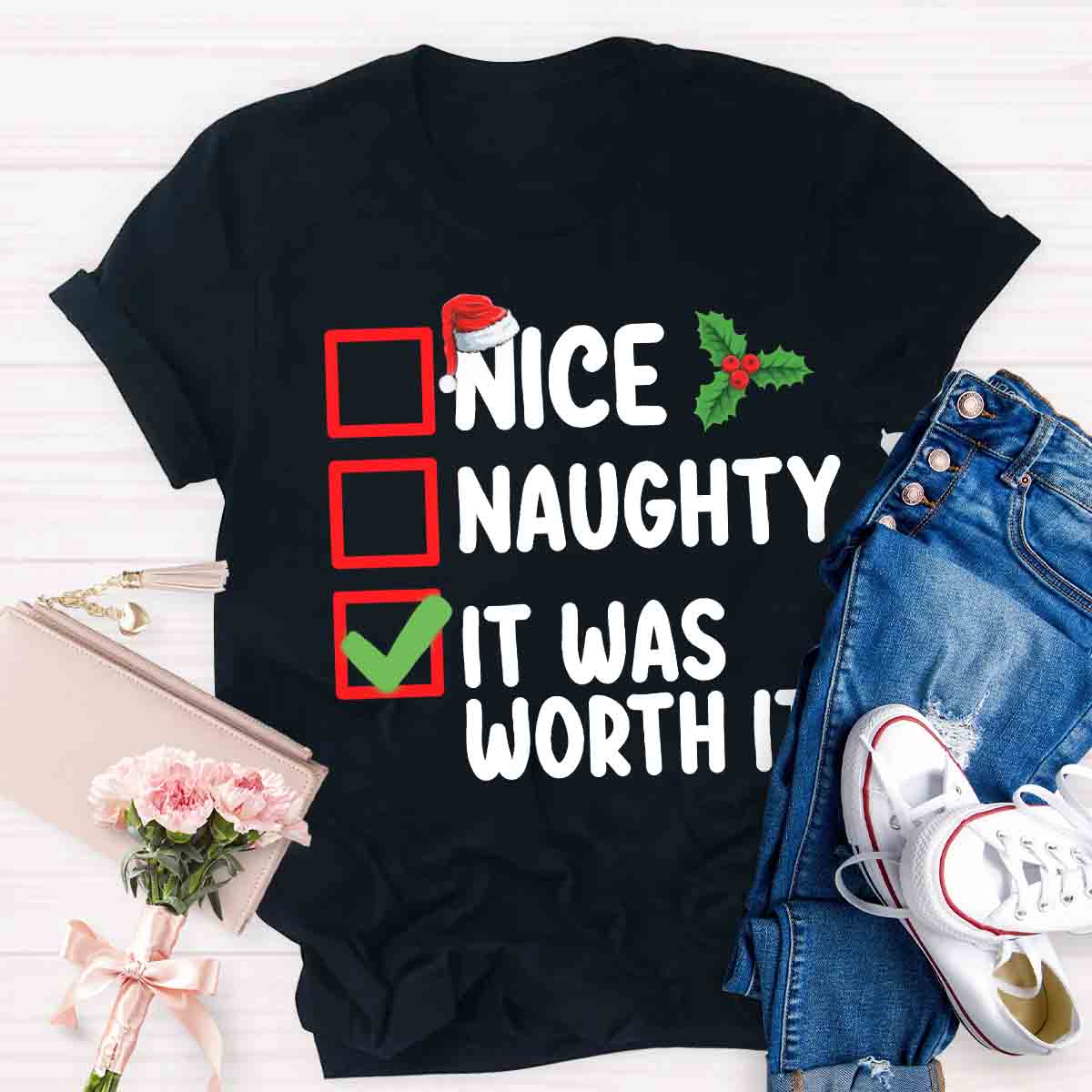 Christmas Naughty  Nice It Was Worth It T-shirt