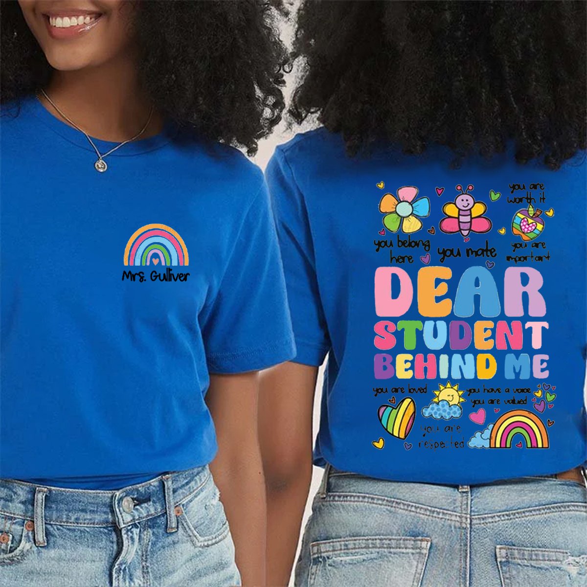 Personalized Dear Student Behind Me Double-Sided Teacher Shirt