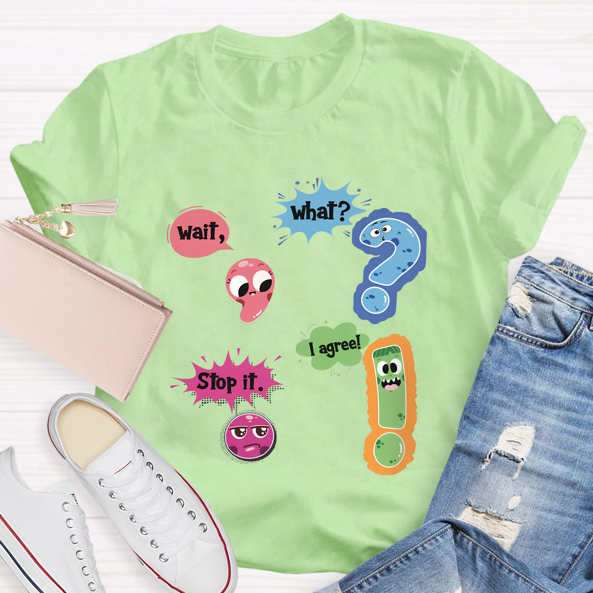 Wait What Funny Grammar Teacher T-Shirt