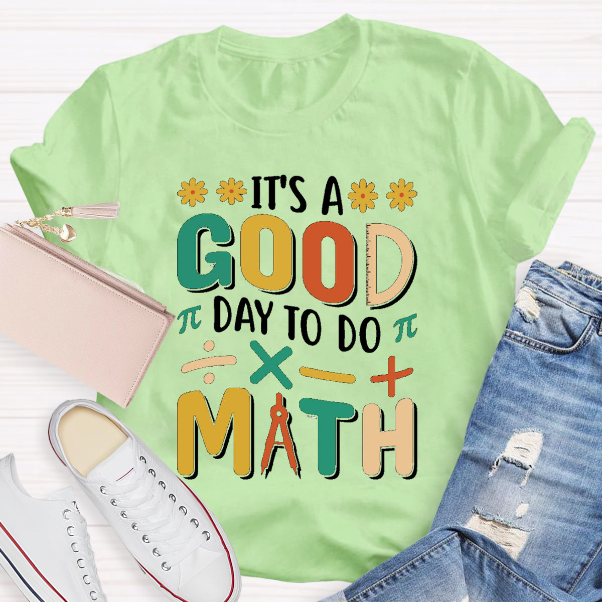 It's A Good Day To Do Math Mathematical Symbols T-Shirt