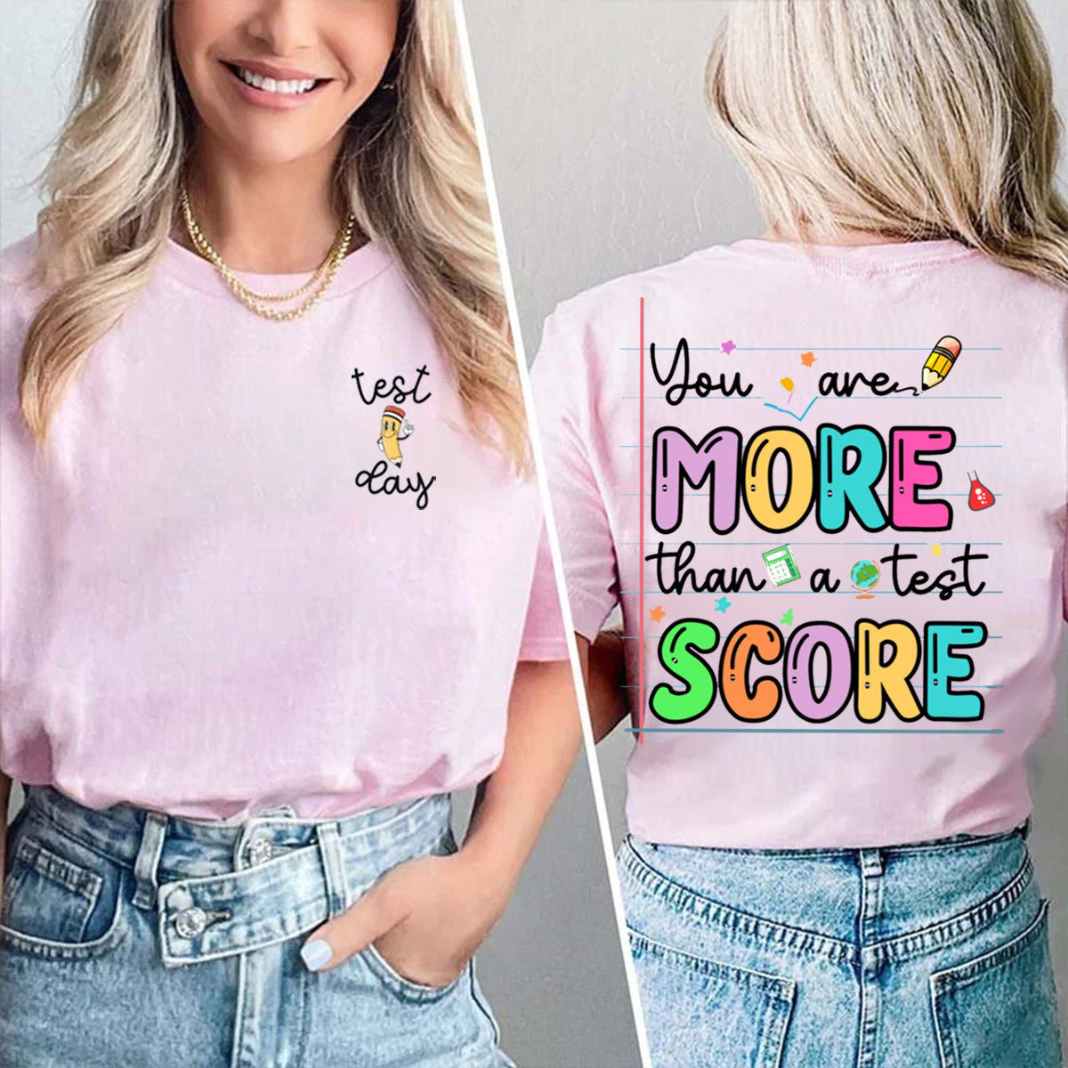 Test Day You Are More Than A Test Score Double Printed T-shirt