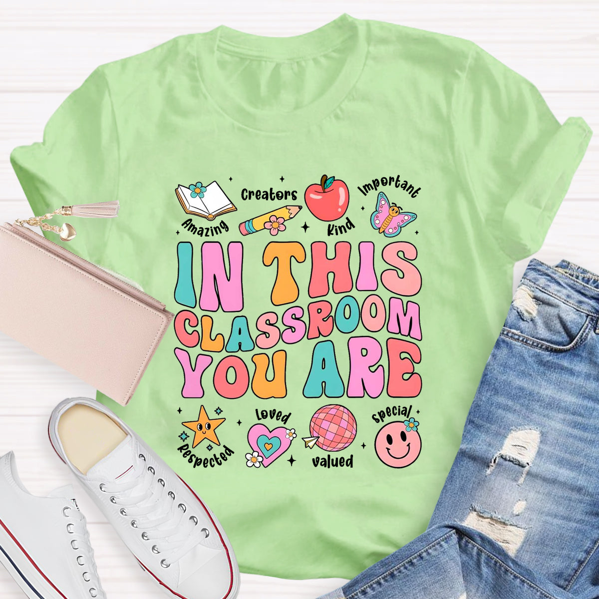 In This Classroom You Are Kind Amazing T-Shirt