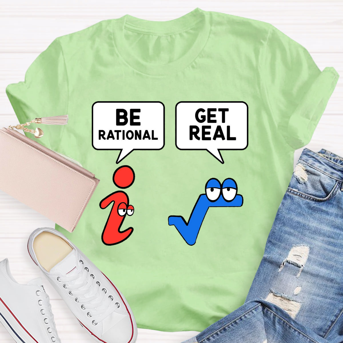 Be Rational Be Real Teacher T-Shirt