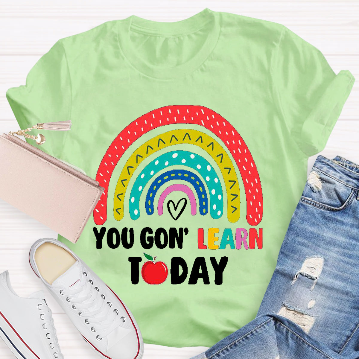 You Gon Learn Today Teacher T-Shirt