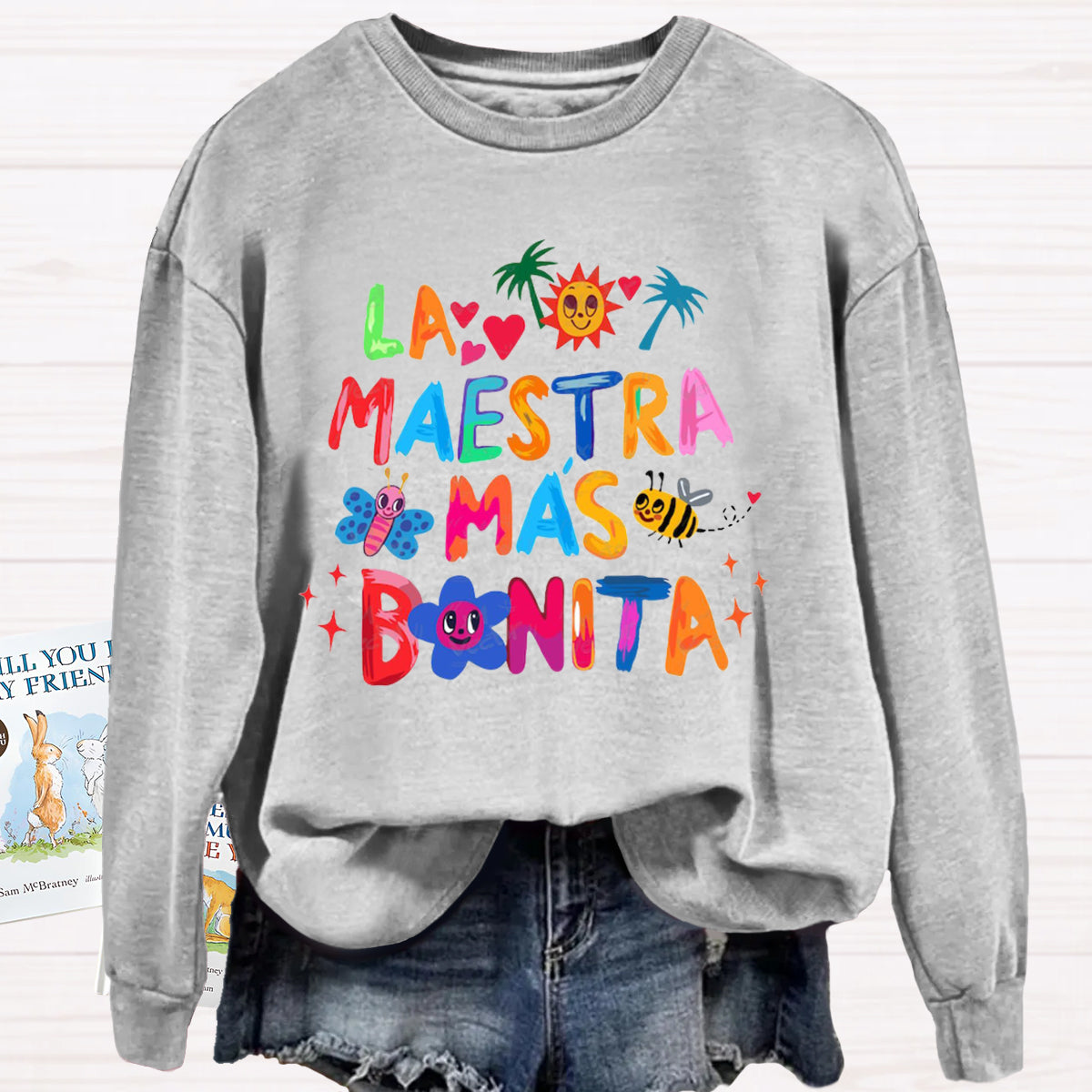 La Maestra mas Bonita Sweatshirt