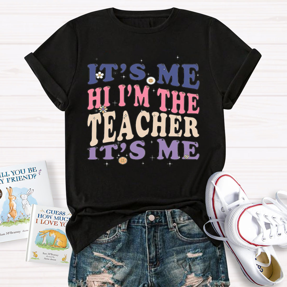 It's Me Hi I'm The Teacher It's Me T-Shirt