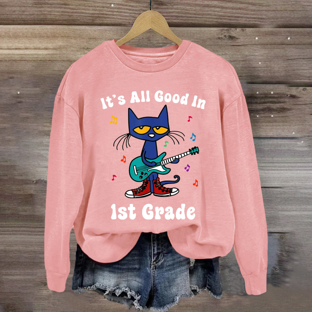 Personalized Grade It's All Good In 1st Grade Pete The Cat Teacher Sweatshirt