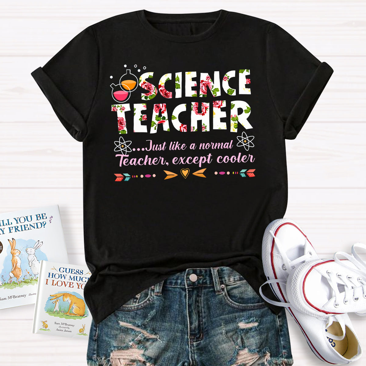 Science Teacher Just Like A Normal Teacher Except Cooler  T-Shirt