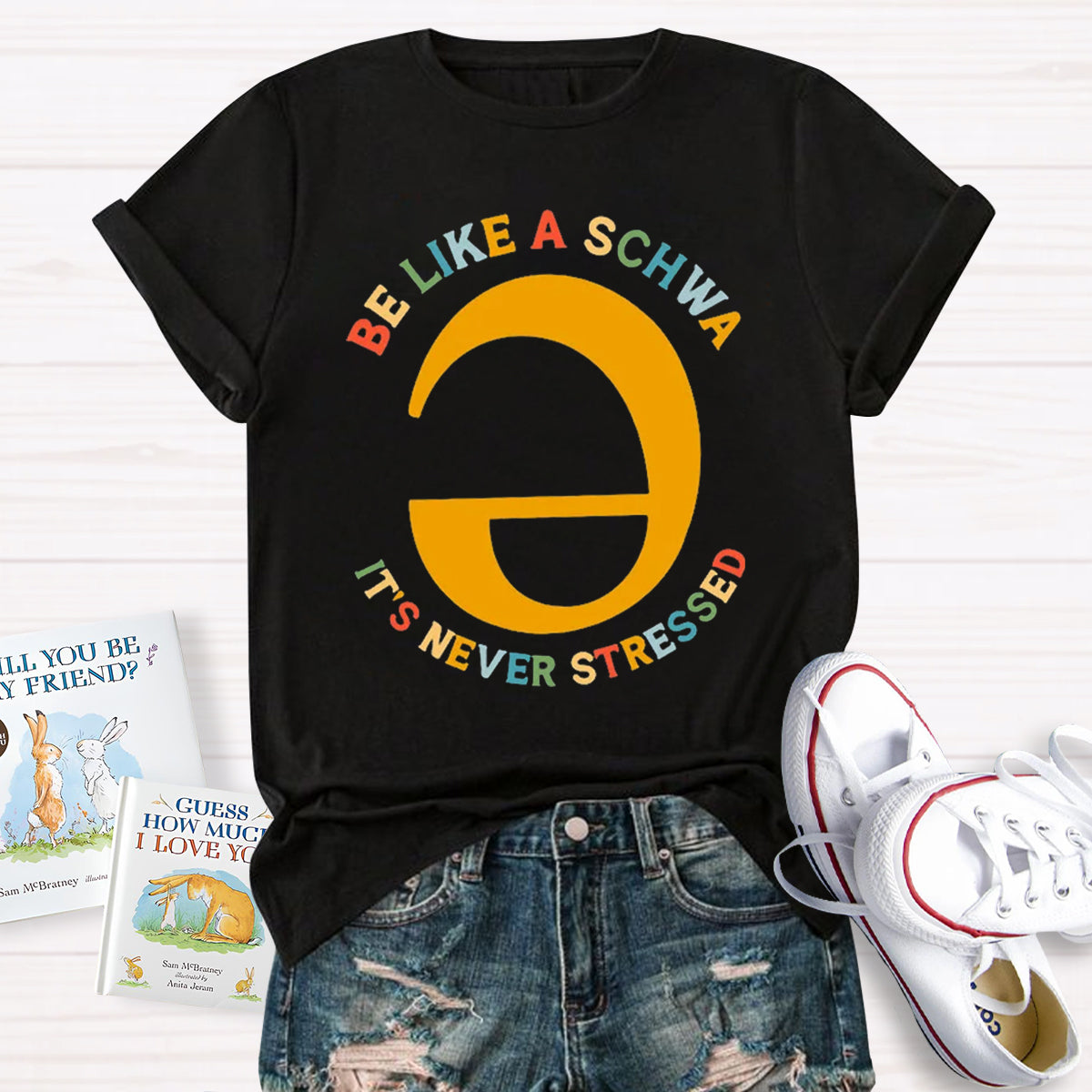 Be Like A Schwa It's Never Stressed Teacher T-Shirt