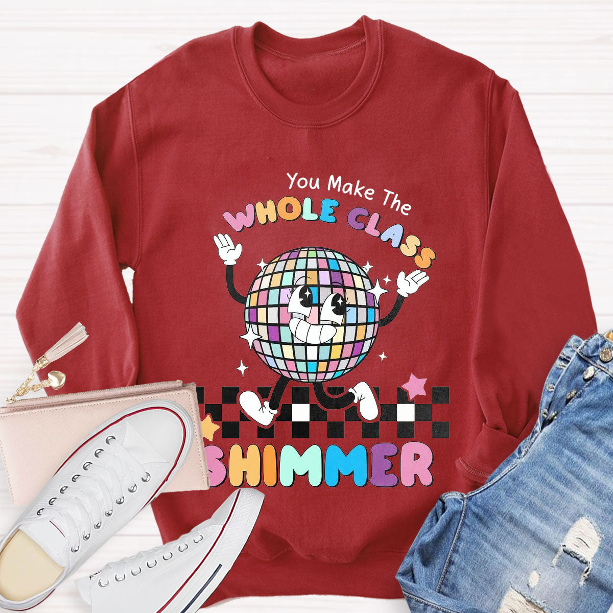 You Make The Whole Class Shimmer Sweatshirt