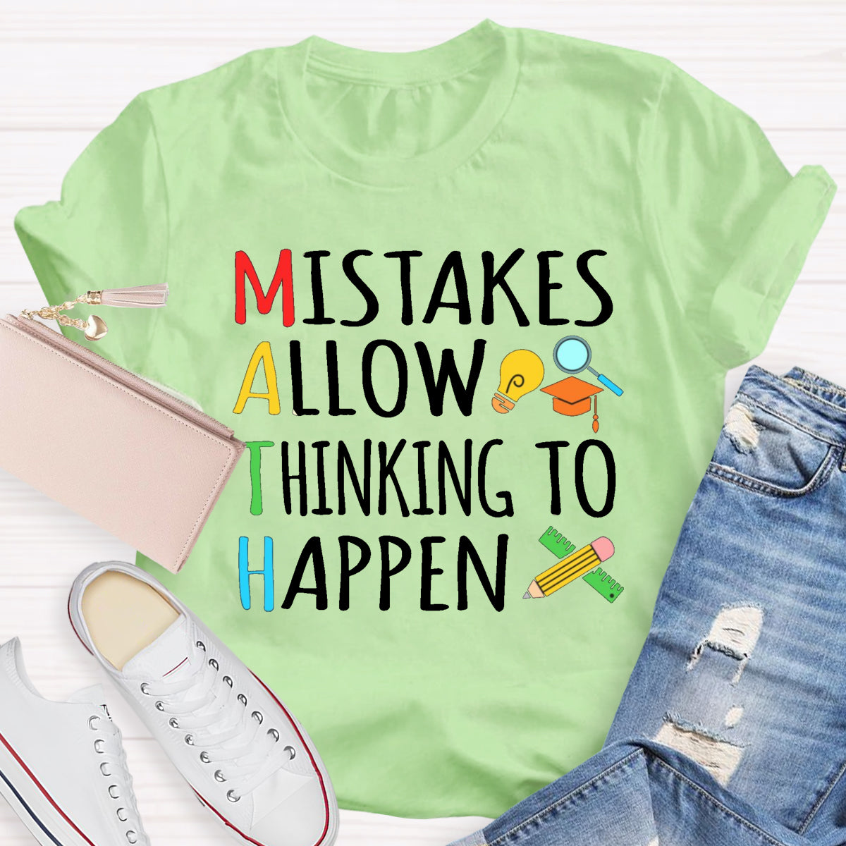 Mistakes Allow Thinking to Happen Math Teacher T-Shirt