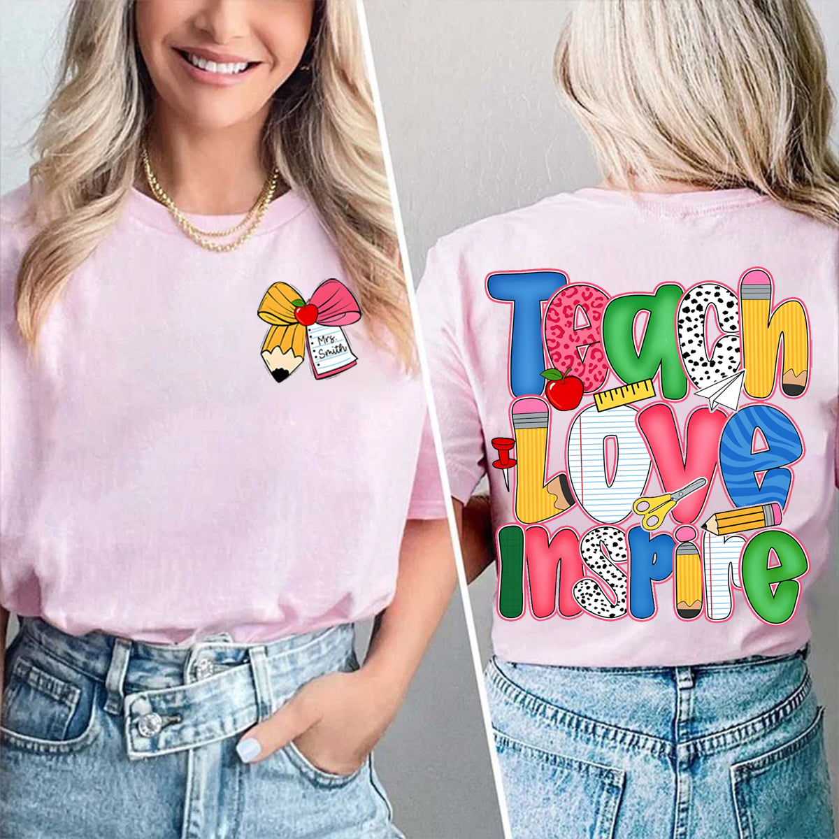 Personalized Name Teach Love Inspire Double Printed T-shirt