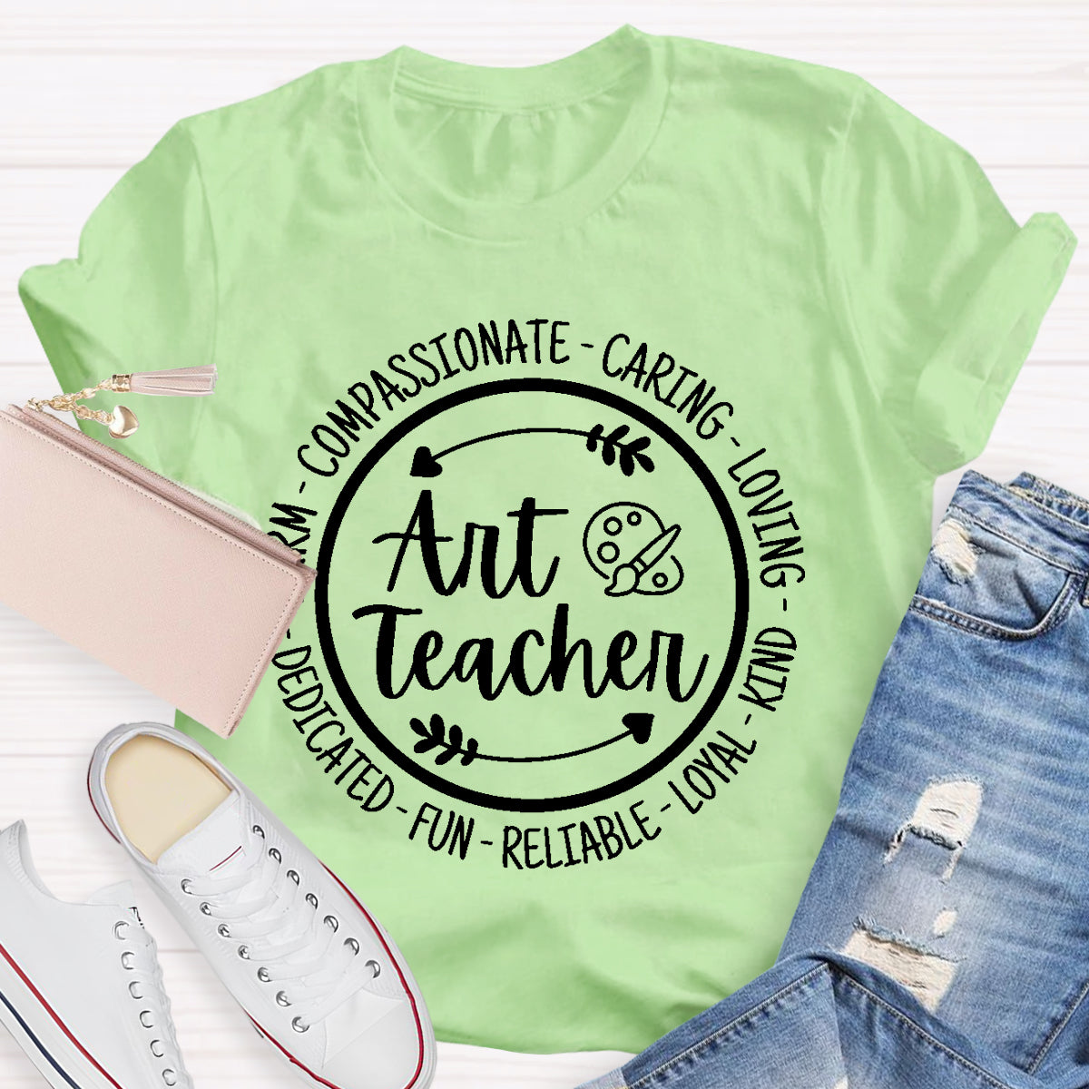 Caring Reliable Compassionate Art Teacher T-Shirt