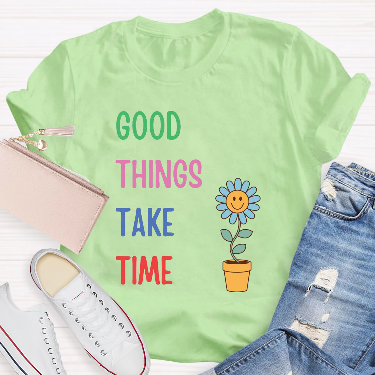 Good Things Take Time Flower T-Shirt