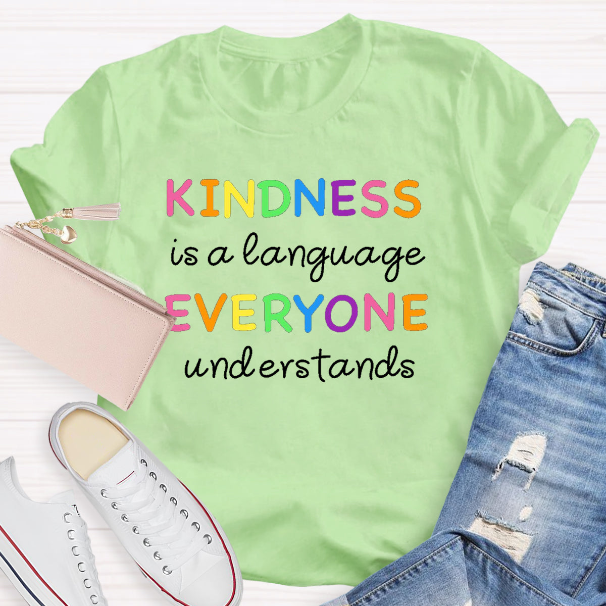 Kindness Is  Language Everyone Understand T-Shirt