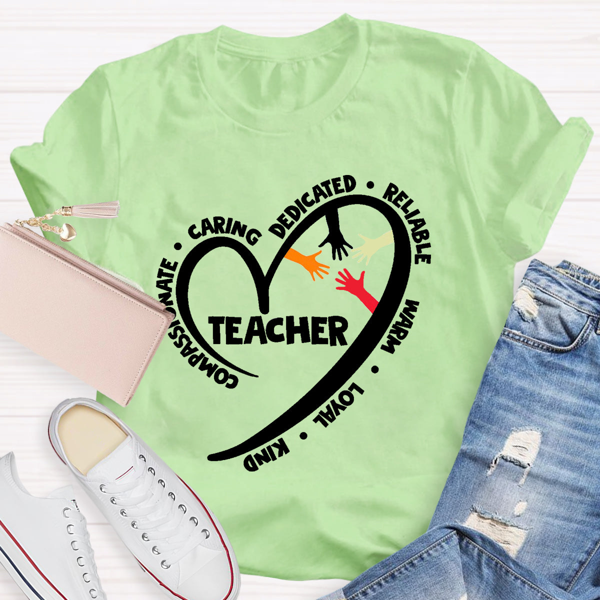 Teacher Life Character Compassionate Caring Dedicated Reliable Warm Loyal kind T-Shirt