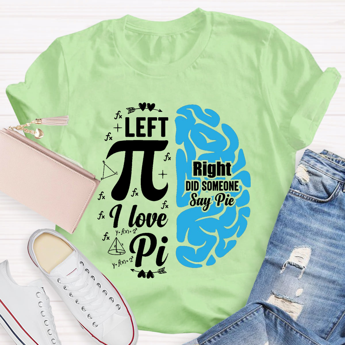 Right Did Someone Pi Teacher T-Shirt