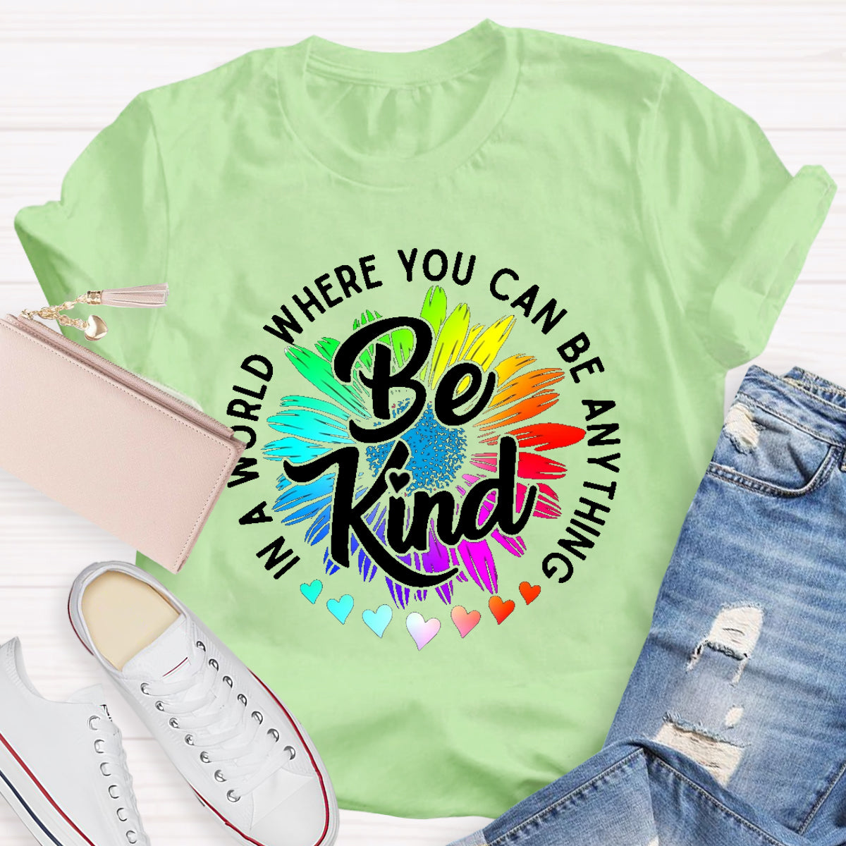 Choose Kindness In A World Where You Can Be Anything Be Kind T-Shirt