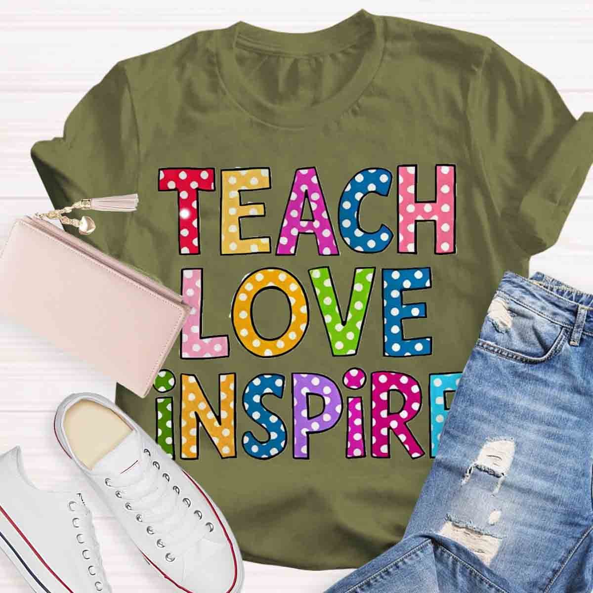 Teach Love Inspire Casual Print T-Shirt