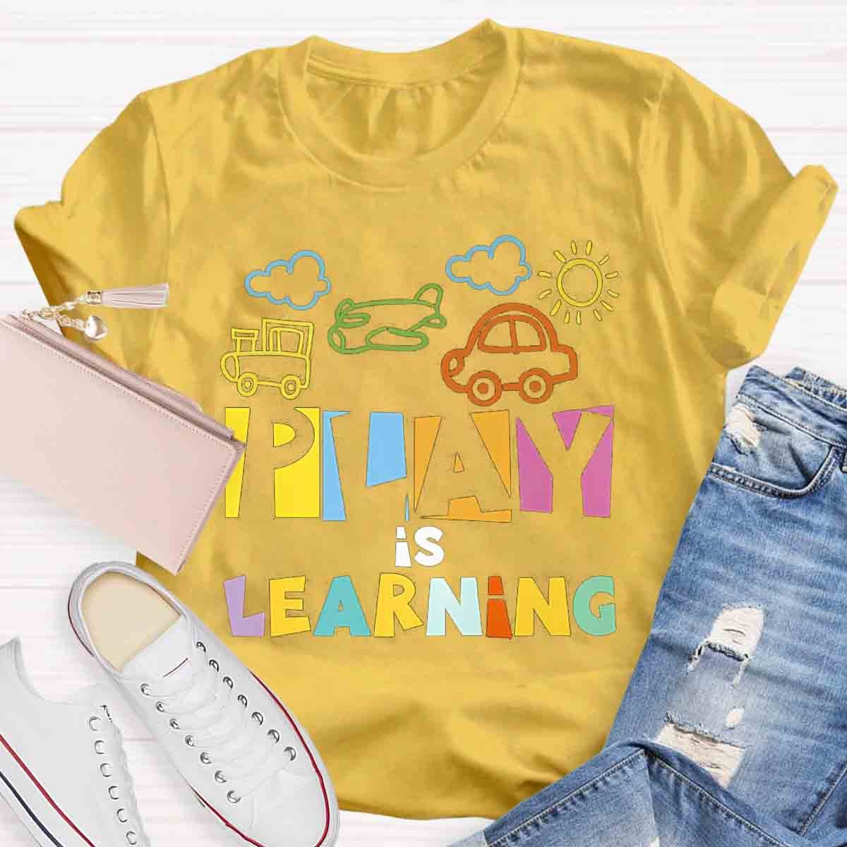 Play Is Learning T-Shirt