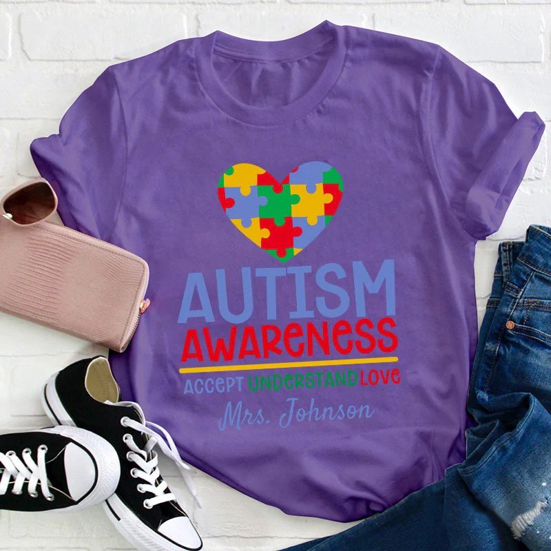 Personalized Autism Awareness Accept Understand Love Teacher T-Shirt