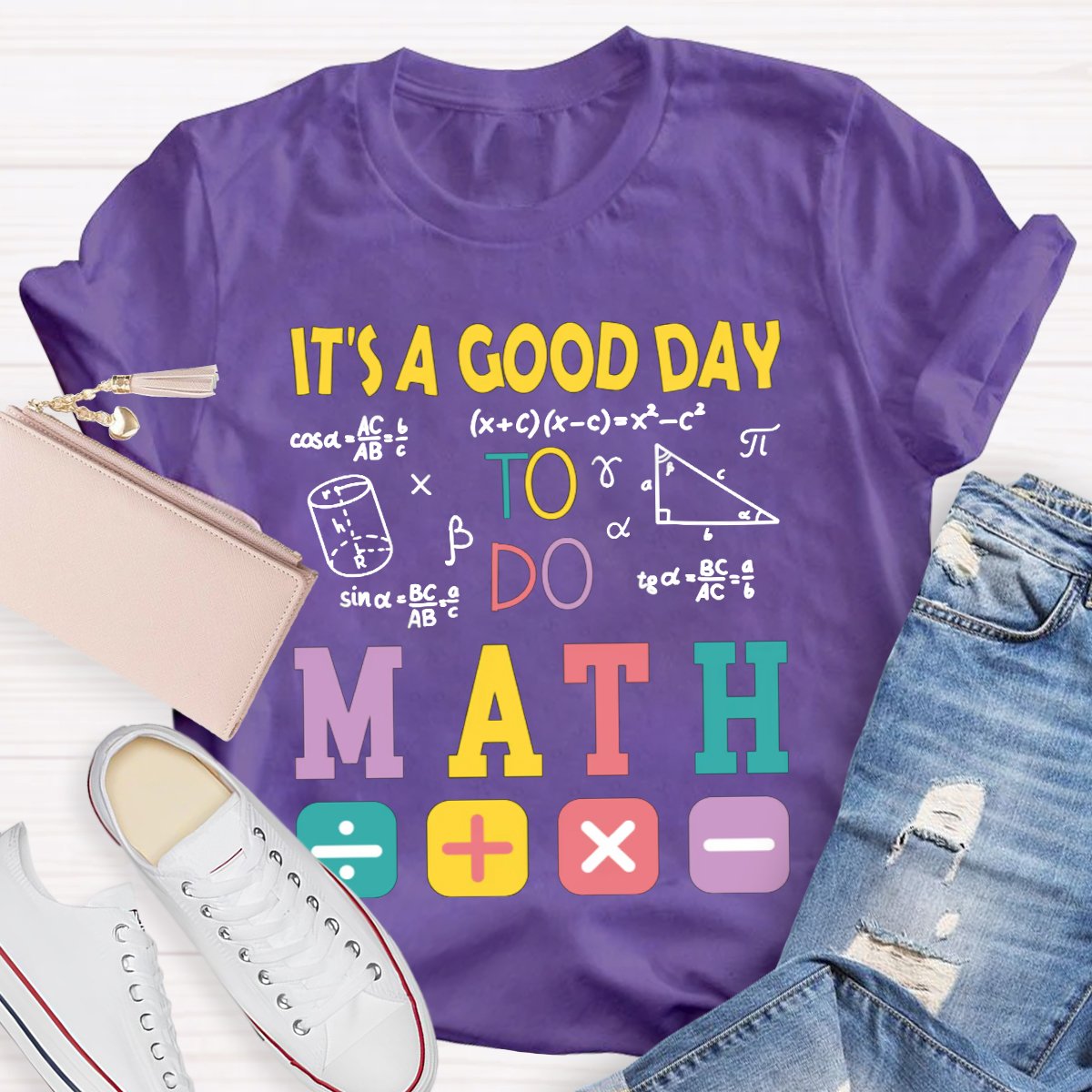 It's A Good Day To Do Math Back To School T-Shirt