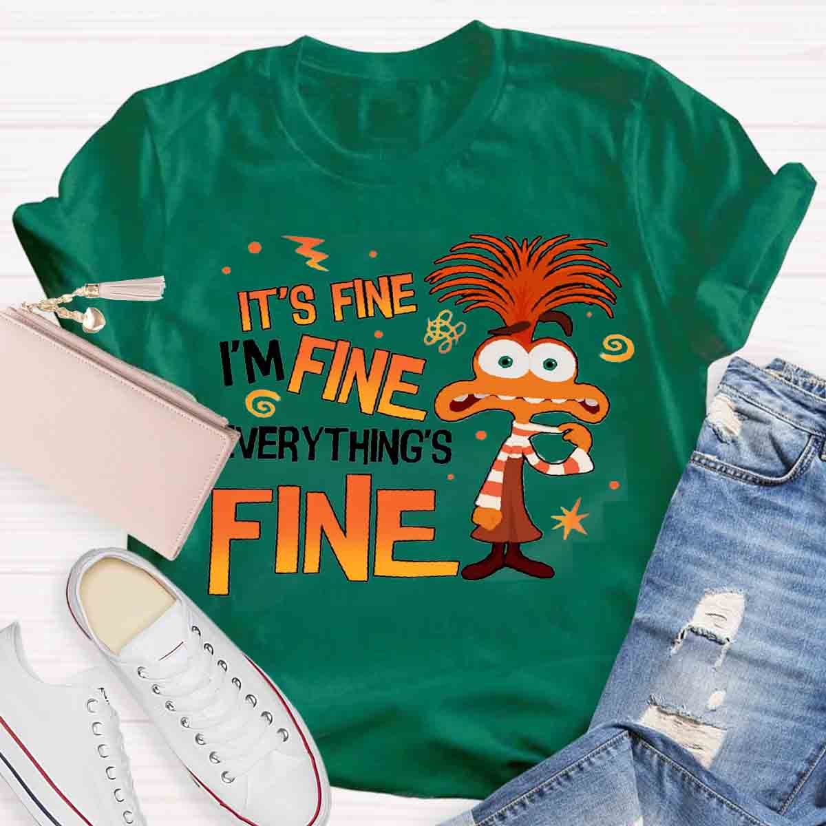 I'm Fine Everything is Fine T-Shirt