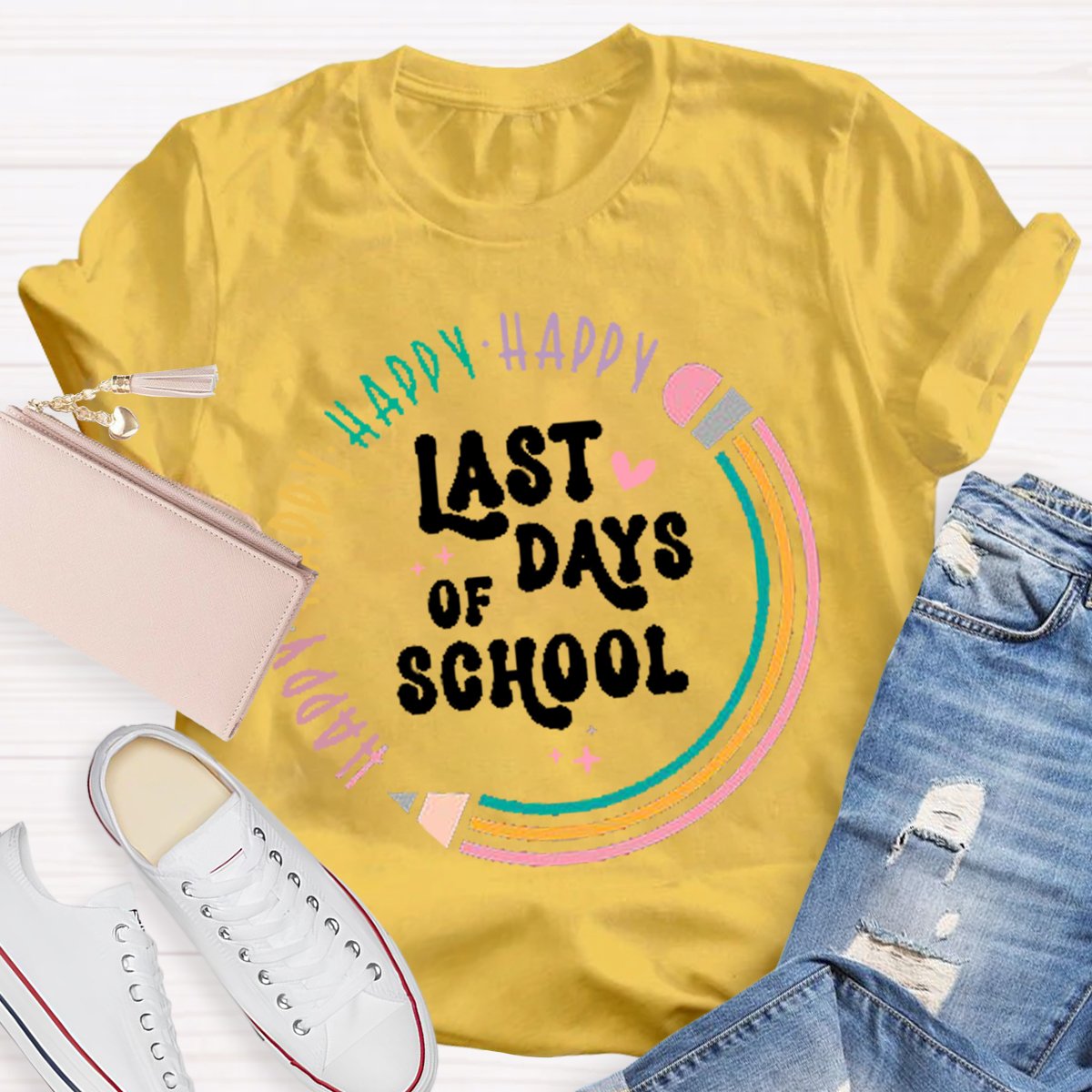 Happy Last Day Of School Teacher T-Shirt