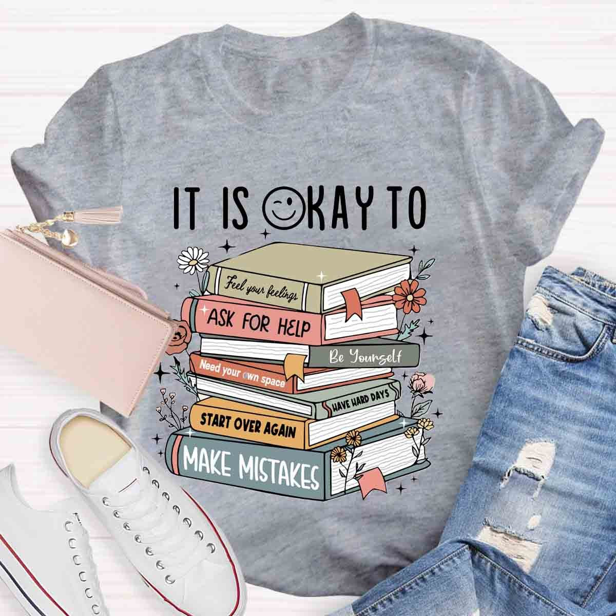 It's OK To Ask For Help T-Shirt