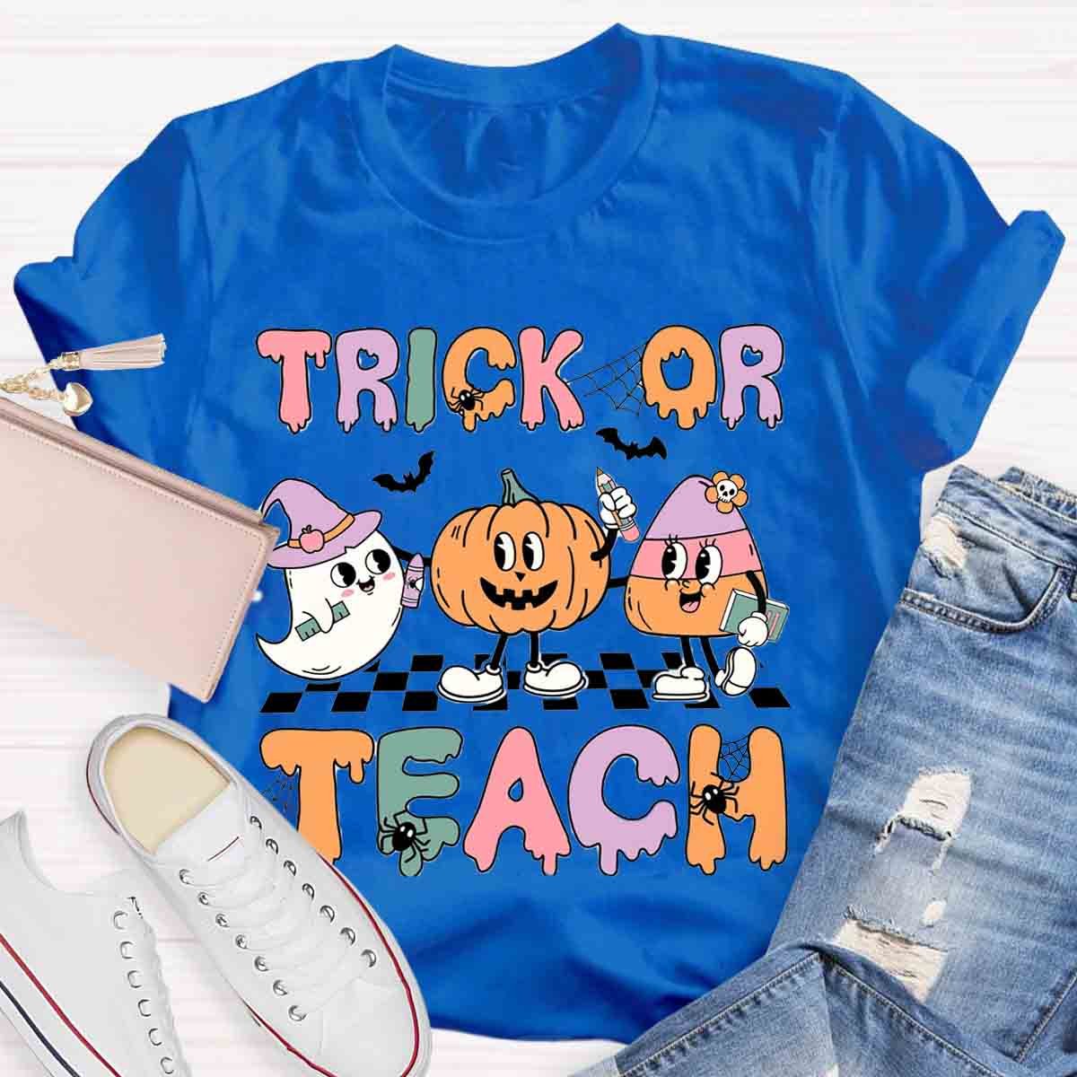 Trick Or Teach Teacher Halloween Shirt