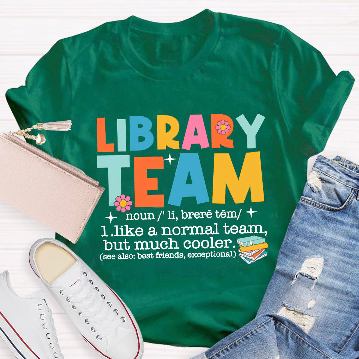 Library Team Like A Normal Team But More Cooler T-Shirt