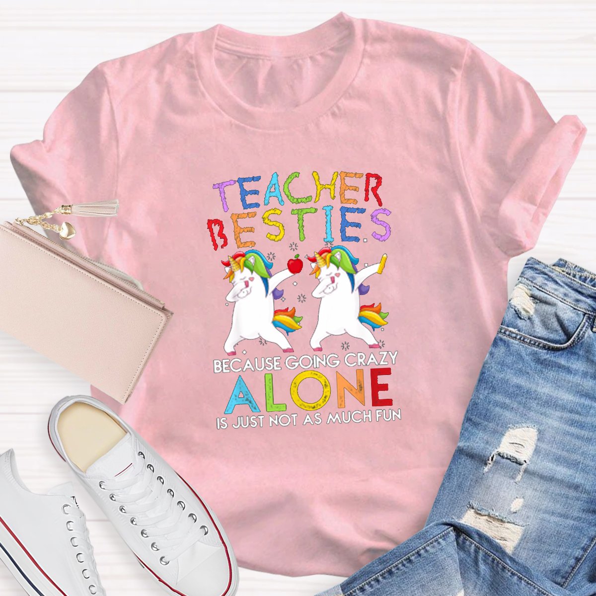 Teacher Beaties Because Going Crazy Is Just Not As Much Fun T-shirt