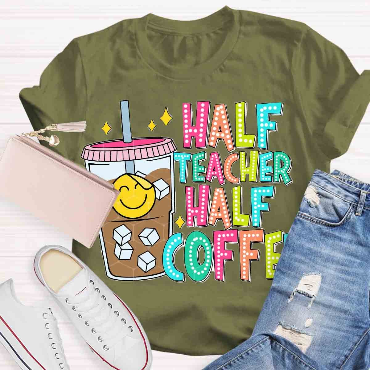 Half Teacher Half Coffee Teacher Dot Style Shirt