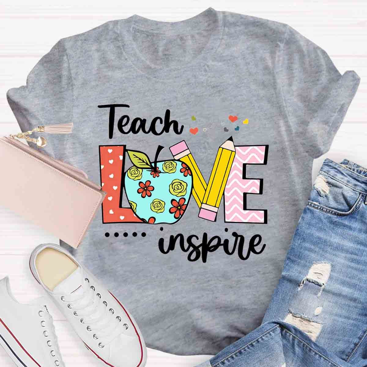 Teach Love Inspire First Day School Teacher T-Shirt