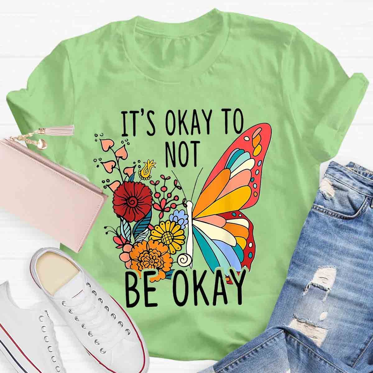 Its Okay Butterfly Floral T-Shirt