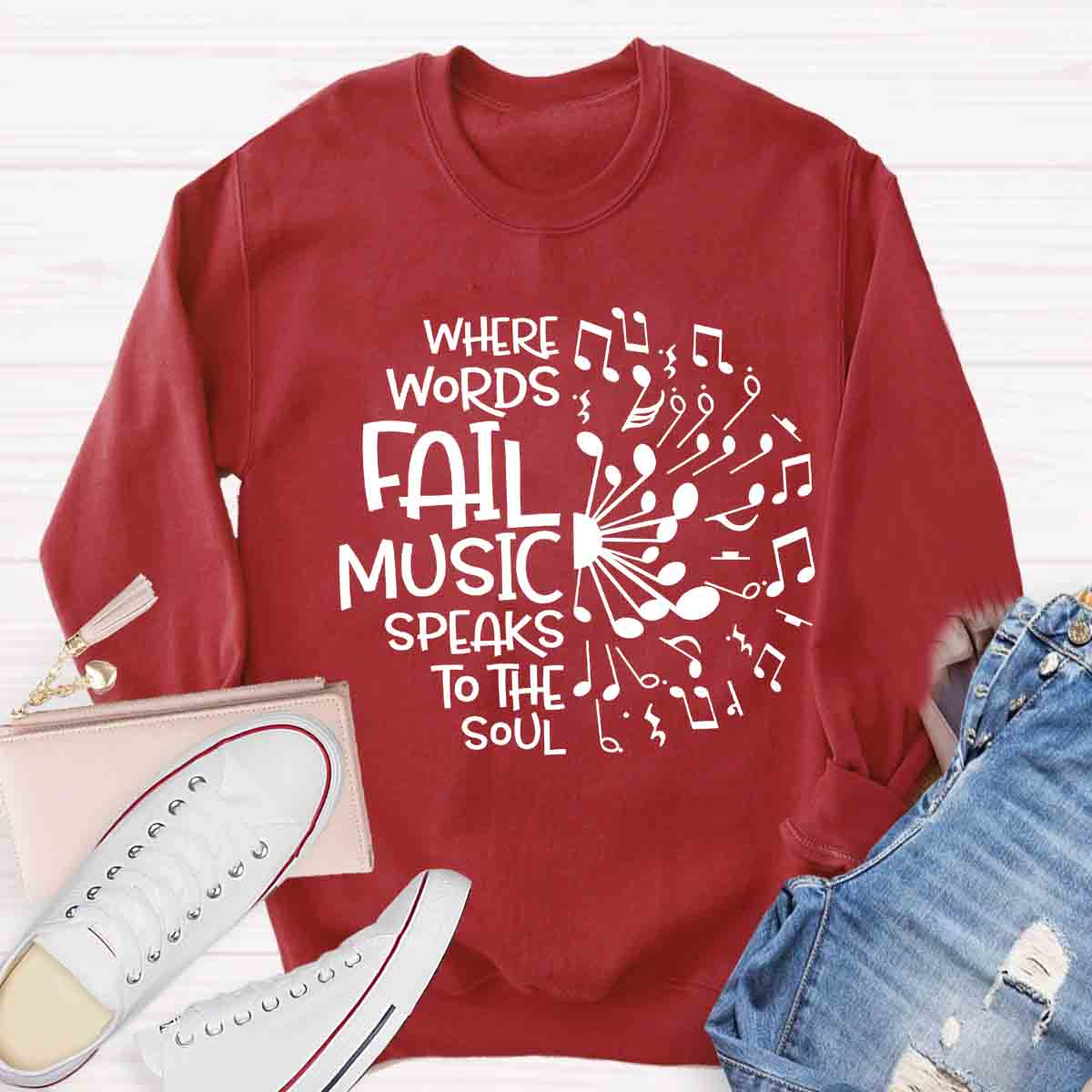 Where Words Fail Music Speaks To The Soul Teacher Sweatshirt