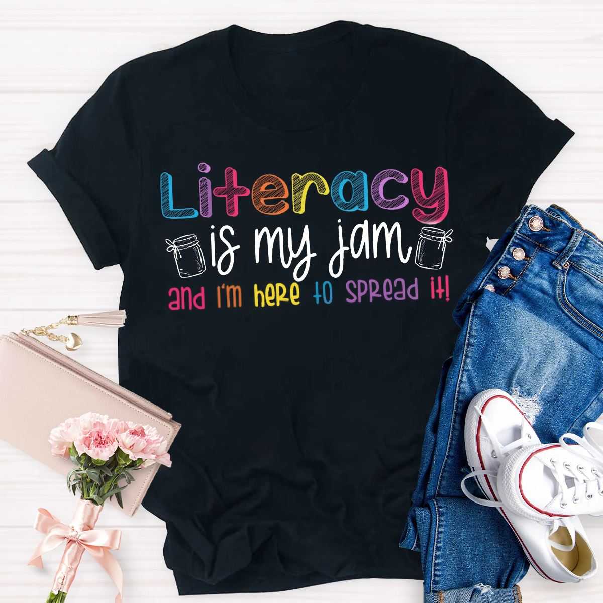 Literacy Is My Jam And I'm Here To Spread It Teacher T-Shirt