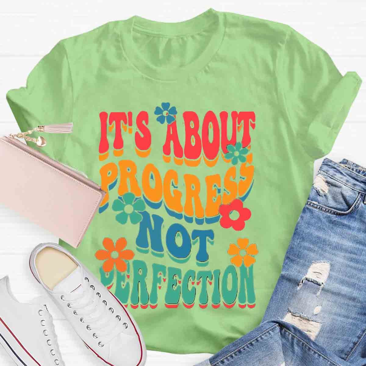 It's About Progress Not Perfection Testing Day Shirt