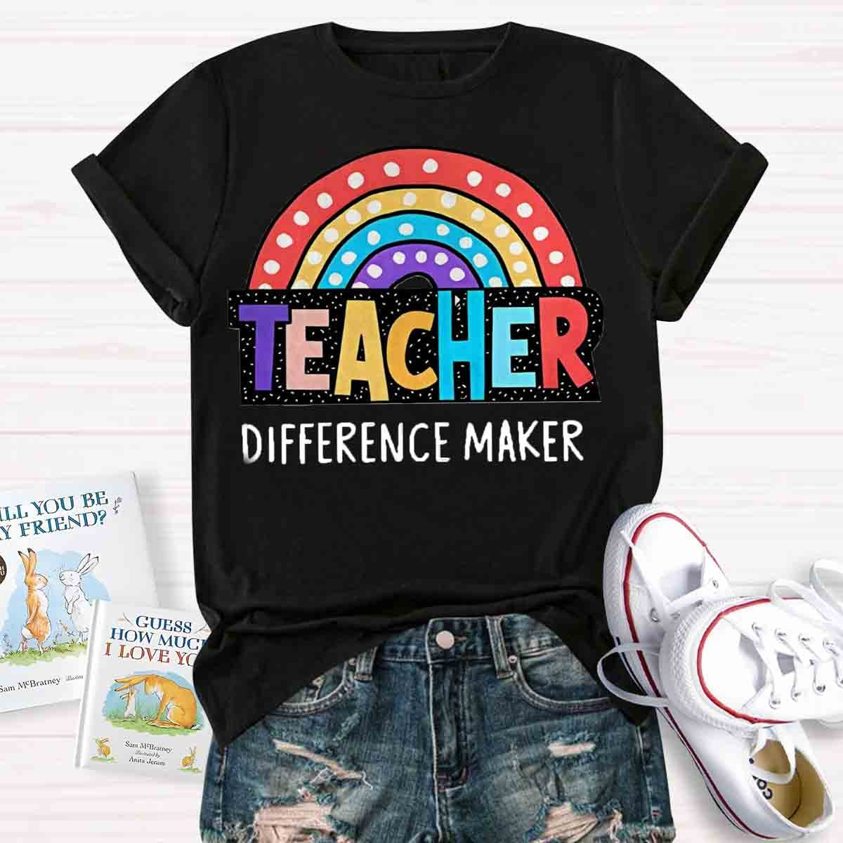 Rainbow Teacher Difference Maker T-Shirt