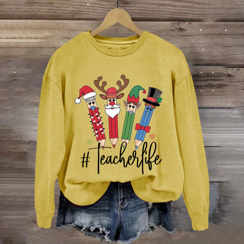 Teacher Life Christmas Quartette Pencil Print Sweatshirt