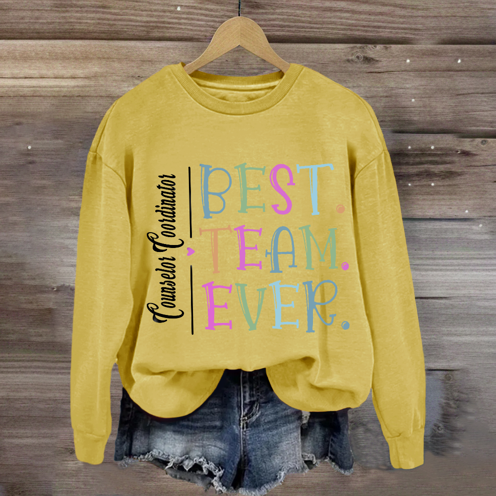 Personalized Best Team Ever Teammate Sweatshirt