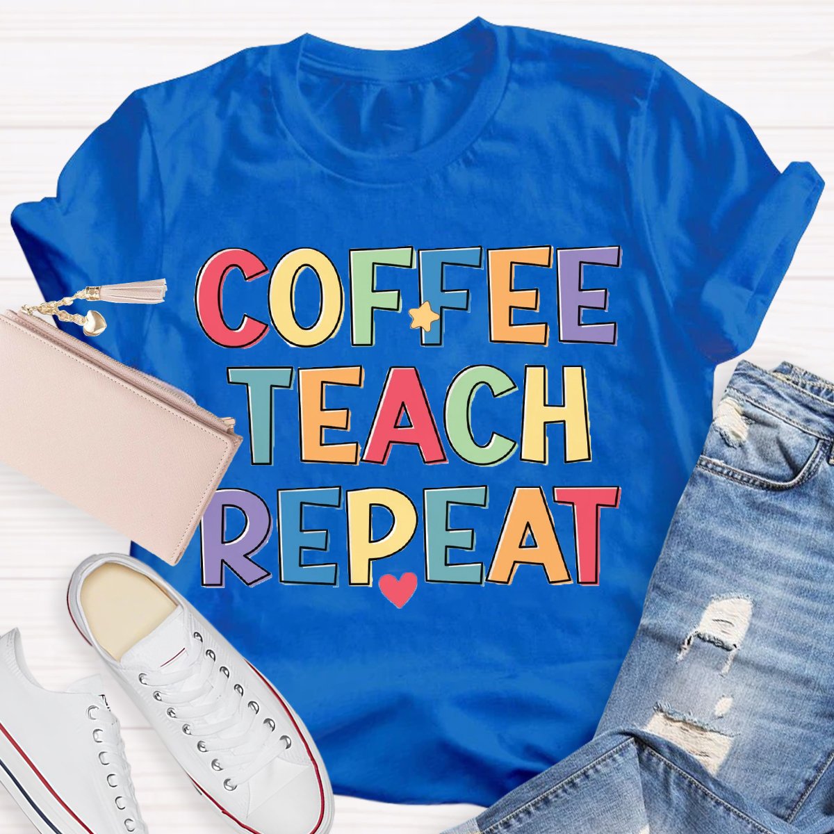 Coffee Teach Repeat Teachers Life T-Shirt