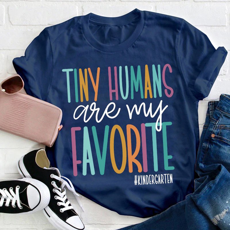 Personalized Tiny Humans Are My Favorite Teacher T-Shirt