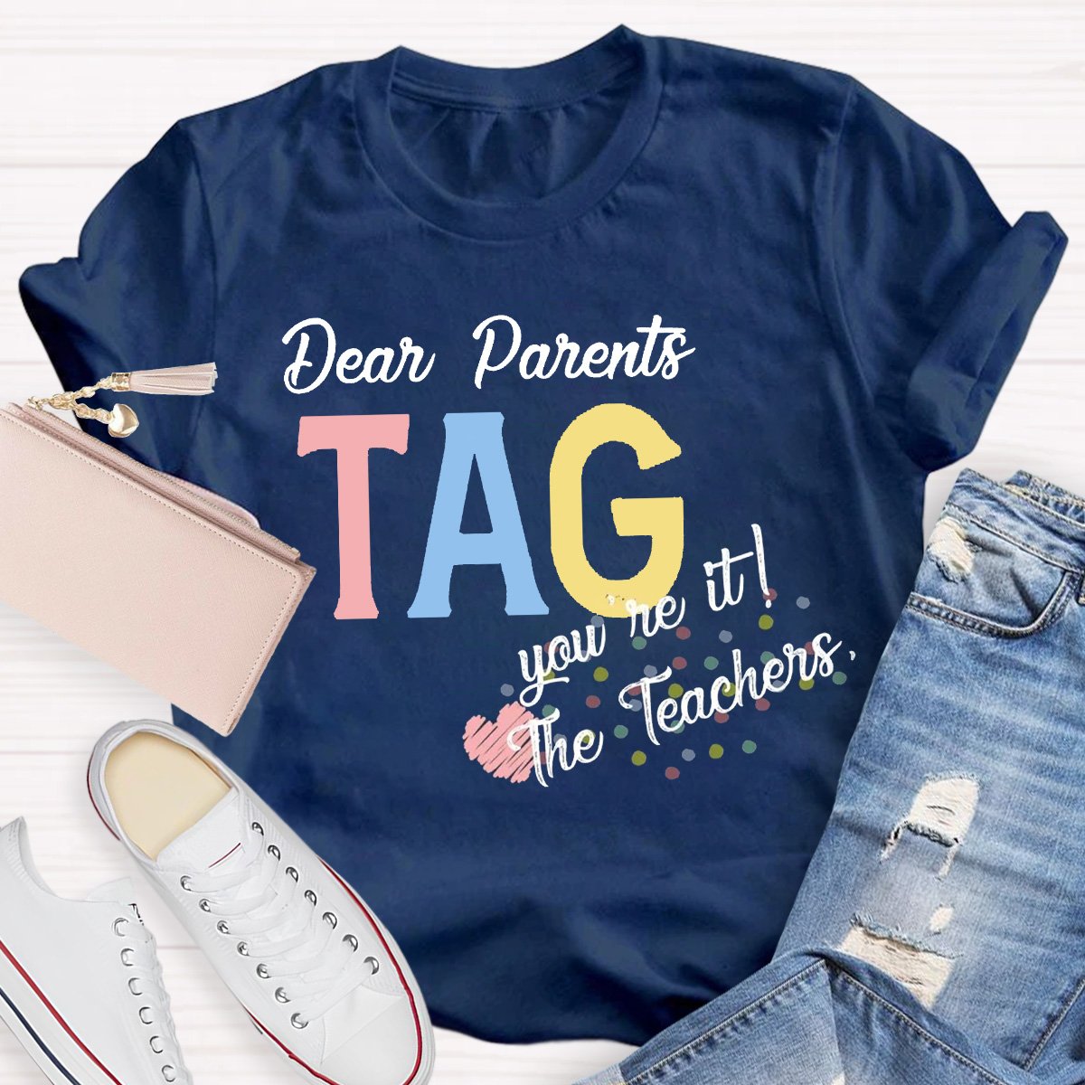 Personalized Dear Parents You're It Teacher Shirt