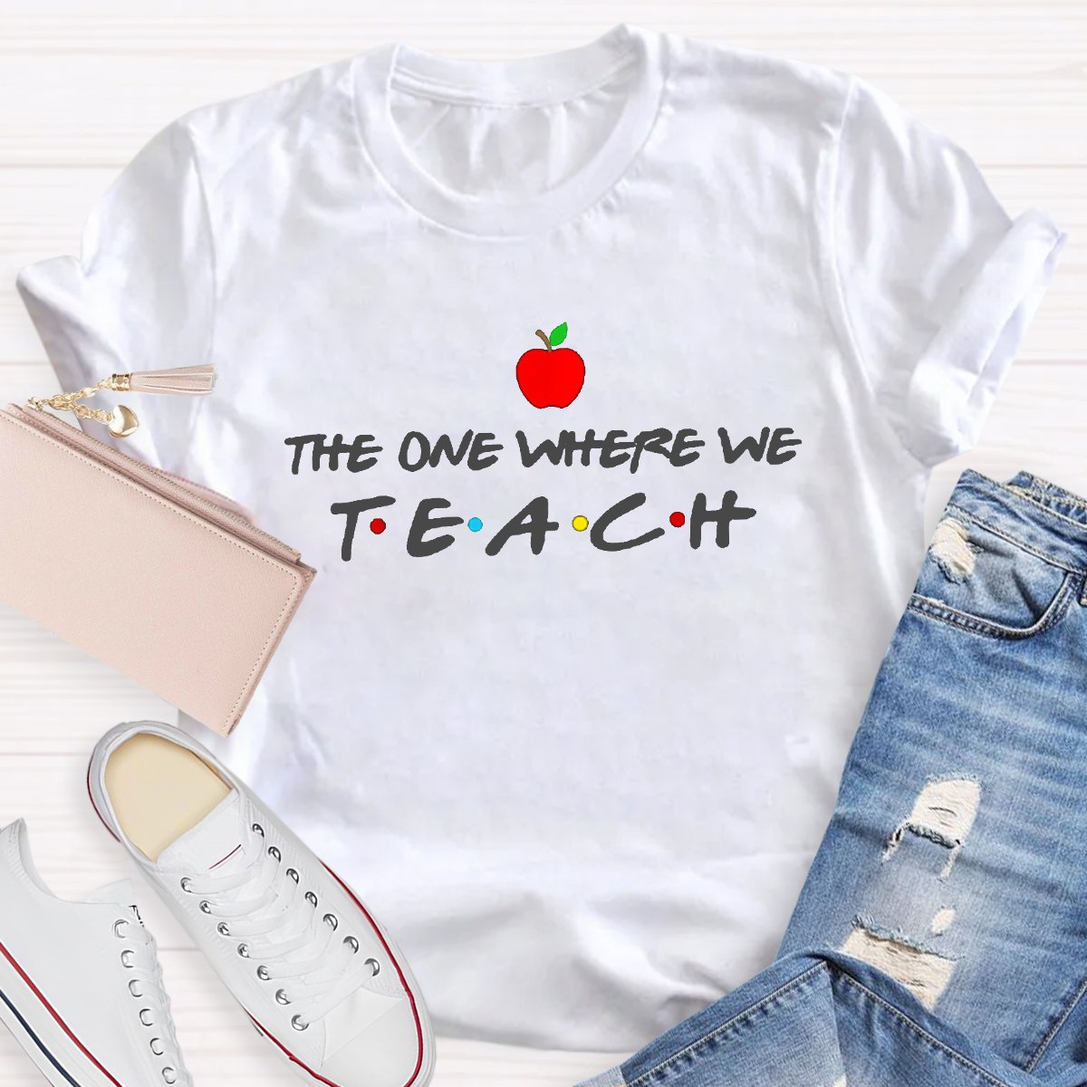 The One Where We Teach Graphic Teacher's Shirt